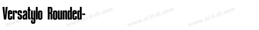 Versatylo Rounded字体转换